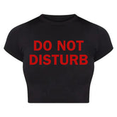Do Not Disturb” Black Baby Tee Crop Top by Zyra Drip